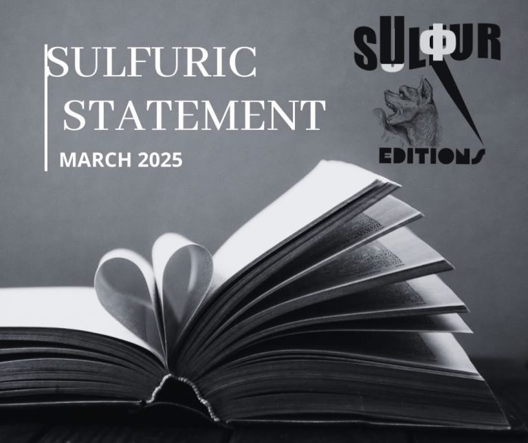 Sulfur Editions: Statement