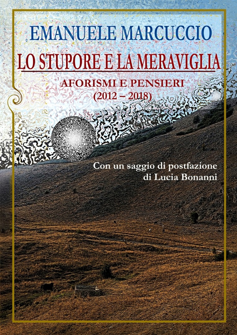 Emanuele Marcuccio’s New Book: Wonder and Amazement: Aphorisms and Thoughts